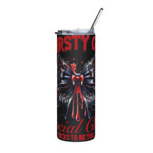 Load image into Gallery viewer, Thirsty Girl Vampiress Stainless steel tumbler
