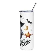 Load image into Gallery viewer, Just Waiting for Halloween stainless steel tumbler
